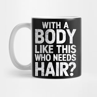 Funny Bald Dad Bod Balding Mug